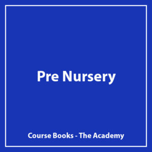 Pre Nursery - The Academy - Course books