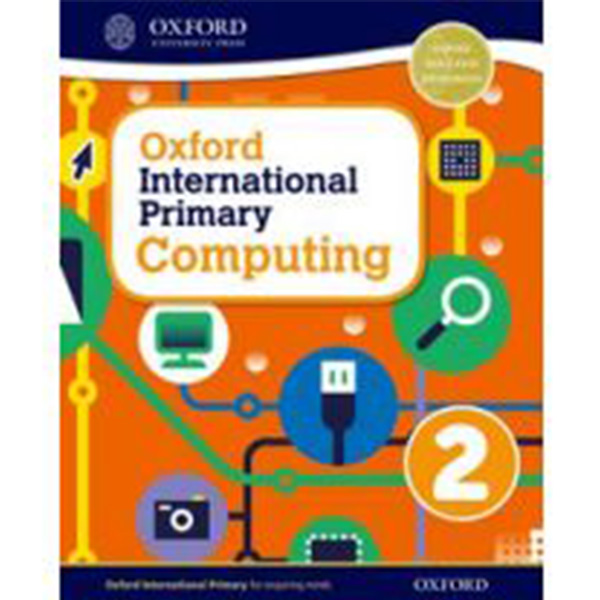 OXFORD INTERNATIONAL PRIMARY COMPUTING STUDENT BOOK 2 - Class II - The Al Badar - Course books -studypack.taleemihub.com