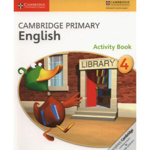 CAMBRIDGE PRIMARY ENGLISH: ACTIVITY BOOK-4 (pb) - Class IV - The Elixir School - Course Books - studypack.taleemihub.com