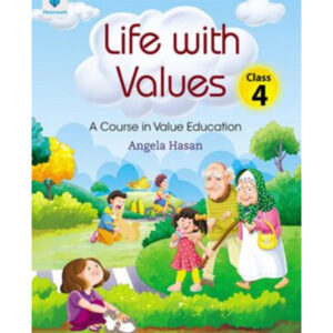 LIFE WITH VALUES BOOK 4 - Class IV - The Elixir School - Course Books - tudypack.taleemihub.com