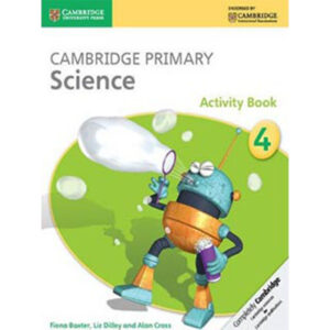 CAMBRIDGE PRIMARY SCIENCE- ACT BOOK-4 (pb) - Class IV - The Academy - Course Books - studypack.taleemihub.com