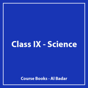 Class IX - Science - Al Badar - Course Books