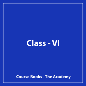 Class VI - The Academy - Course Books