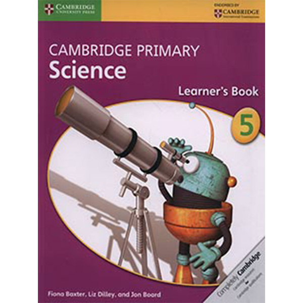 CAMB PRIMARY SCIENCE- LEARNER'S BOOK-5 (pb) - Class V - The Academy - Course Books - studypack.taleemihub.com