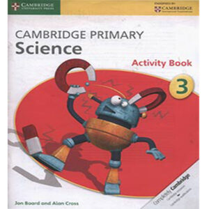 CAMBRIDGE PRIMARY SCIENCE- ACT BOOK-3 (pb) - Class III - The Academy - Course Books - studypack.taleemihub.com