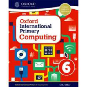 OXFORD INTERNATIONAL PRIMARY COMPUTING STUDENT BOOK 6 Class VI - Al Badar - Course Books - studypack.taleemihub.com