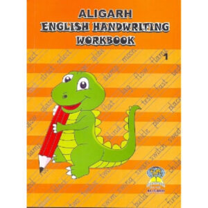 ALIGARH ENGLISH HANDWRITING BOOK 1 - Class I - The Fortune House School - Course Books -studypack.taleemihub.com