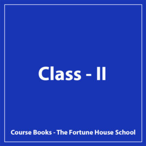 Class II - The Fortune House School - Course Books