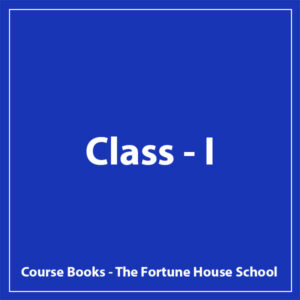 Class I - The Fortune House School - Course Books