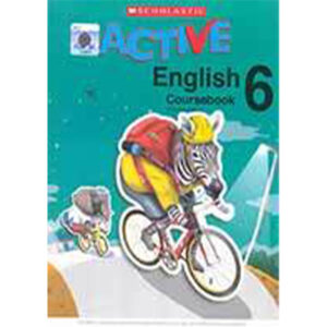 SCHOLASTIC ACTIVE ENGLISH (PAKISTAN EDITION) COURSEBOOK 6 - Class VI Agha Khan - Shahwilayat Public School - Course Books - studypack.taleemihub.com