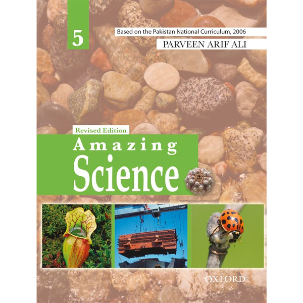 AMAZING SCIENCE BOOK 5 (REV ED)- Class V - The Mama Parsi Girls School - Course Books - studypack.taleemihub.com