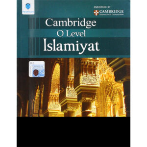 Cambridge O Level Islamiyat - Class VIII O-Level - Shahwilayat Public School - Course Books - studypack.taleemihub.com