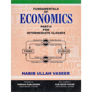 FUNDAMENTALS OF ECONOMICS PART - 2 - Class VIII - Agha Khan Commerce - Shawilayat Public School - Course Books - studypack.taleemihub.com