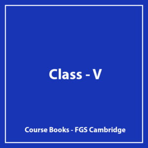 Class V - FGS Cambridge - Course Books