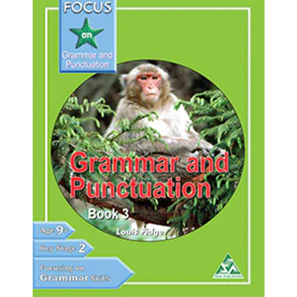 FOCUS GRAMMAR & PUNC. BOOK - 3 - Class - IV - Shahwilayat Public School - Course Book - studypack.taleemihub.com