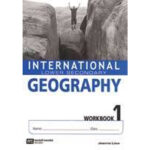 INTERNATIONAL LOWER SECONDARY GEOGRAPHY WORKBOOK 1