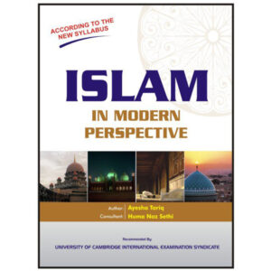 ISLAM IN MODERN PERSPECTIVE AYESHA TARIQ - Class VIII O-Level - Shahwilayat Public School - Course Books - studypack.taleemihub.com