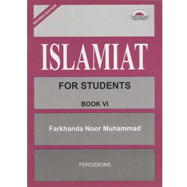 ISLAMIAT FOR STUDENT (FARKHUNDA) - 6 - Class VI - FGS Cambridge - Course Books - studypack.taleemihub.com