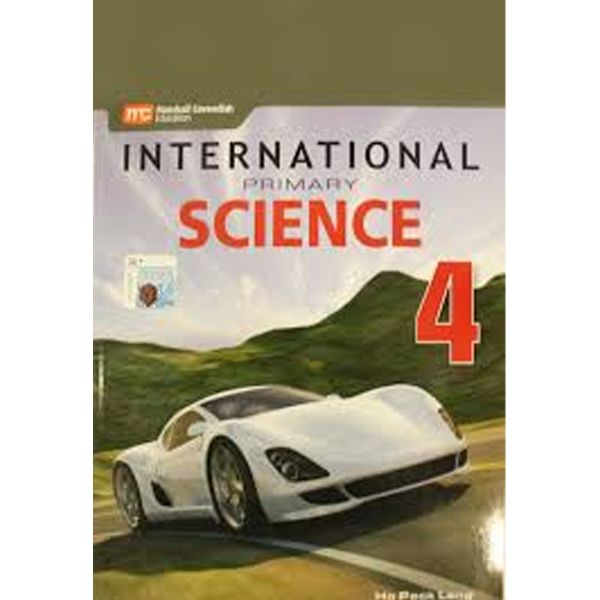 INTERNATIONAL PRIMARY SCIENCE TEXTBOOK 4 (pb) - Class IV - The Fortune House School - Course Books - studypack.taleemihub.com