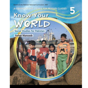 KNOW YOUR WORLD BOOK 5 - Grade V - TFS Schooling System - Course Books - studypack.taleemihub.com