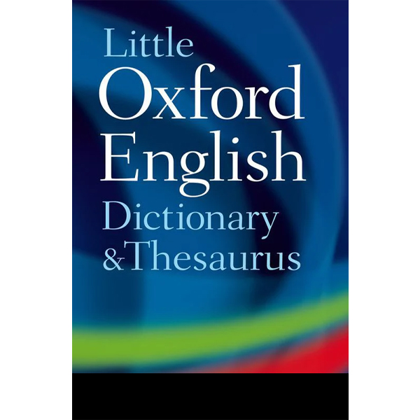 Little Oxford English Dictionary and Thesaurus - Class VIII Agha Khan Science - Shahwilayat Public School - Course Books - studypack.taleemihub.com