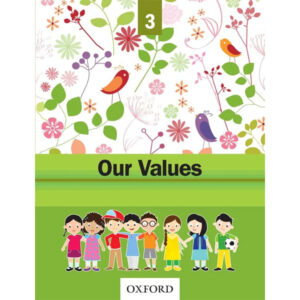OUR VALUES BOOK 3 - Class III - The Mama Parsi Girls School - Course Books - studypack.taleemihub.com