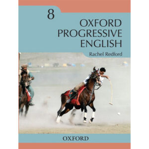 OXFORD PROGRESSIVE ENGLISH BOOK 8 - Class VIII - FGS Cambridge - Course Books - studypack.taleemihub.com