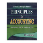 PRINCIPLES OF ACCOUNTING, PRINCIPLES & PRACTICES M.A GHANI
