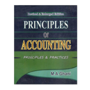 PRINCIPLES OF ACCOUNTING, PRINCIPLES & PRACTICES M.A GHANI - Class VIII - Agha Khan Commerce - Shawilayat Public School - Course Books - studypack.taleemihub.com