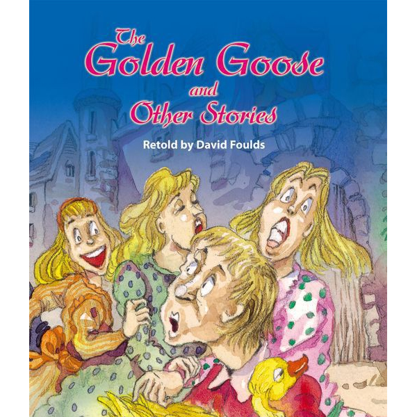 The Golden Goose and the other Stories - Class II - FGS Cambridge - Course Books - studypack.taleemihub.com