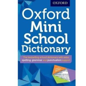 OXFORD MINI SCHOOL DICTIONARY (POCKET) - Class VII – The Fortune House School – Course Books - studypack.taleemihub.com