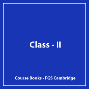 Class II -FGS Cambridge - Course Books