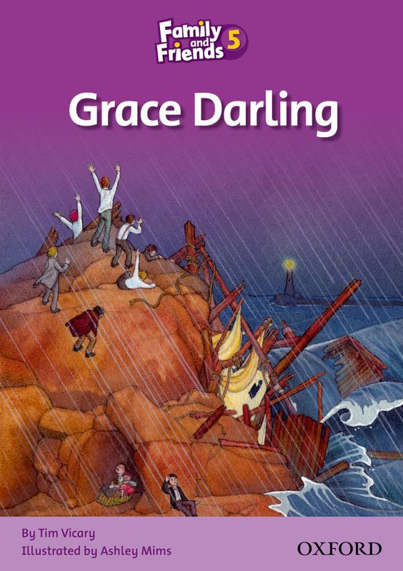 Family and Friends Level 5 Reader C: Grace Darling - studypack.taleemihub.com