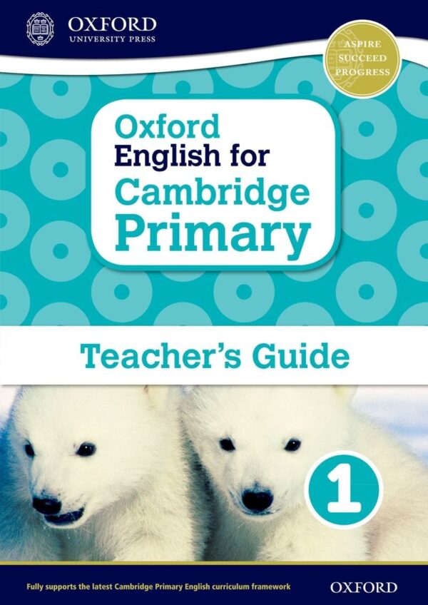 Oxford English for Cambridge Primary Teacher's Guide 1 - studypack.taleemihub.com