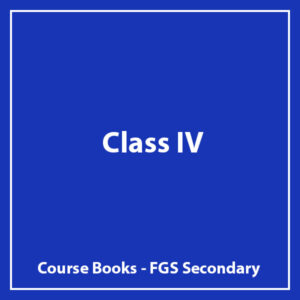 Class IV - FGS Secondary - Course Books