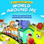 My Learning Train World Around Me Kindergarten Book