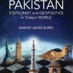 Pakistan Statecraft and Geopolitics in Today’s World