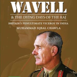 Wavell & the Dying Days of the Raj Second Edition-studypack.com