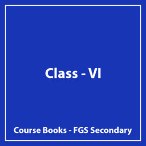 Class VI - FGS Secondary School - Course books