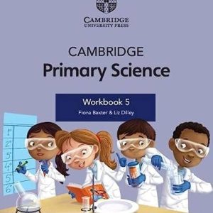 Cambridge Primary Science Workbook 5 with Digital Access (1 Year) - Grade V - Generation's - Course Books - studypack.taleemihub.com