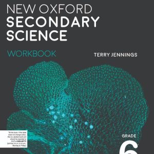 New Oxford Secondary Science Workbook 6-studypack.taleemihub.com